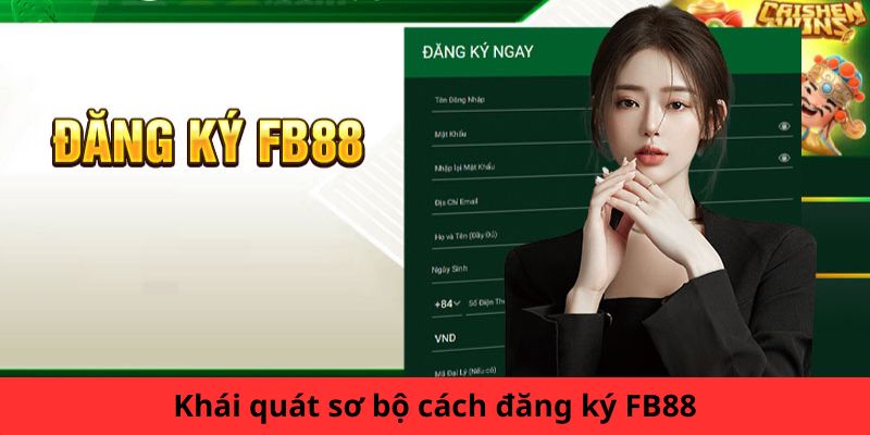 Cách đăng ký tài khoản FB88