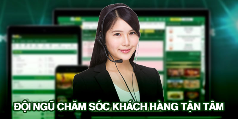 Đội ngũ CSKH tận tâm, chu đáo