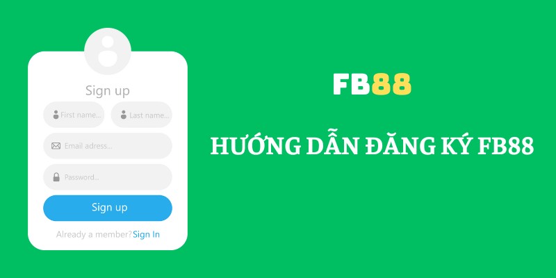 Hướng dẫn các bước đăng kí tài khoản FB88